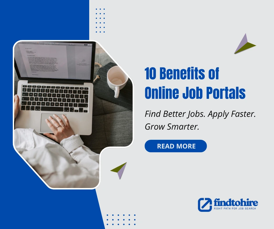 Blogs 13 Benefits of Online Job Portals for job seekers using FindToHire platform
