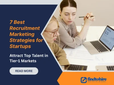 Best Recruitment Marketing Strategies for Startups illustrated by FindToHire hiring experts